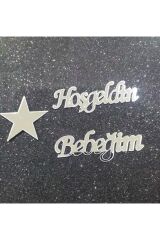 Pleksi Yıldız Ve Hoşgeldin Bebeğim Yazı