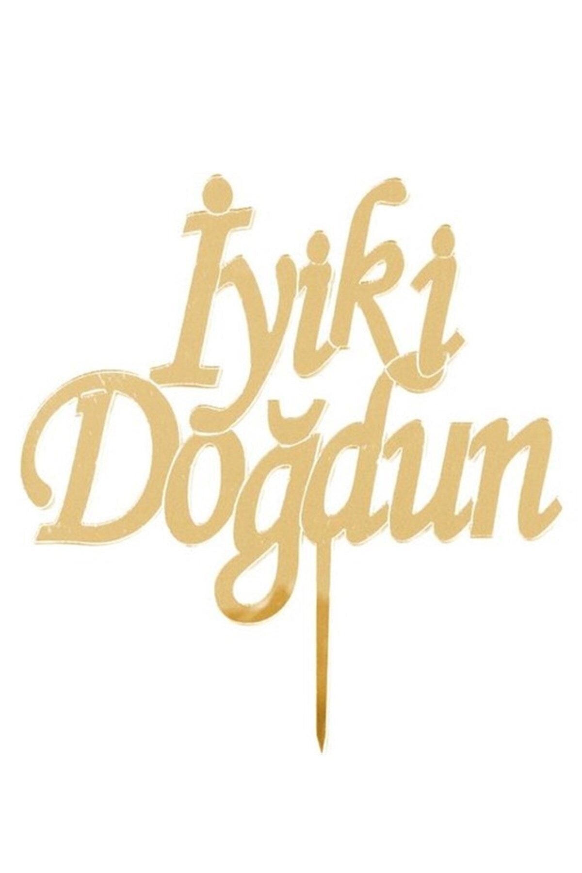 Iyi Ki Doğdun Yazılı Pasta Üstü Pleksi Iyiki Doğdun Pleksi Gold