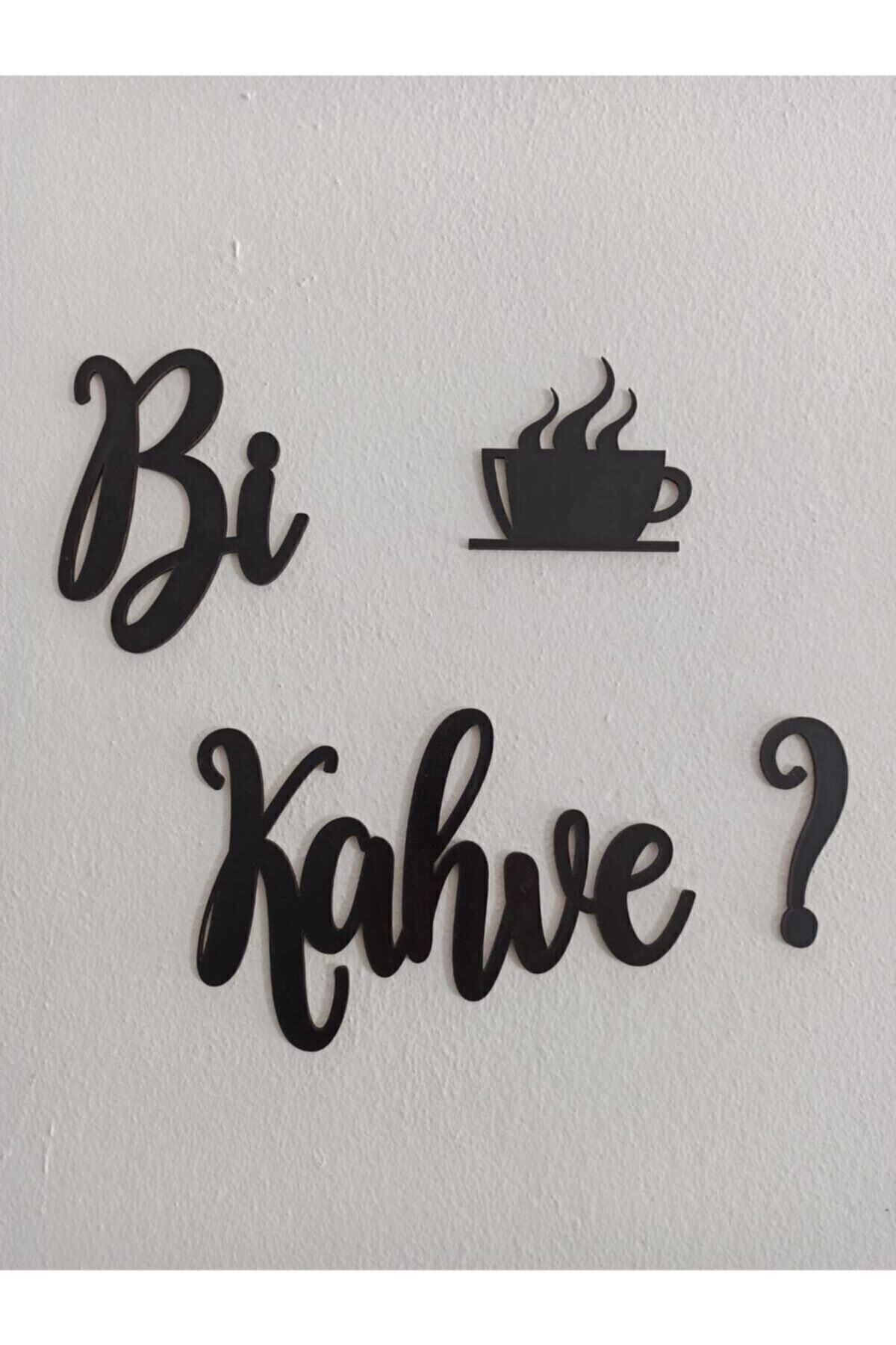 Bi Kahve Duvar Yazısı Siyah
